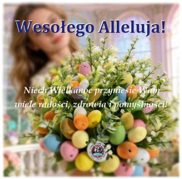 Wesołego Alleluja !!!
