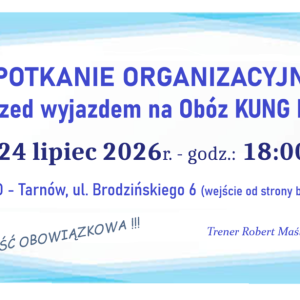 SPOTKANIE ORGANIZACYJNE przed Obozem Kung Fu
